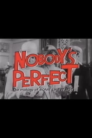 Image Nobody's Perfect - The Making of Some Like It Hot