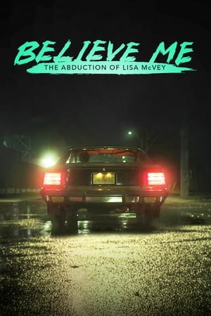 Image Believe Me: The Abduction of Lisa McVey