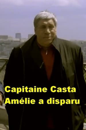 Image Capitaine Casta : Amélie a disparu