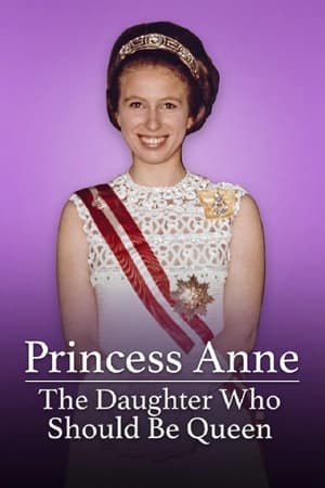 Image Princess Anne: The Daughter Who Should Be Queen