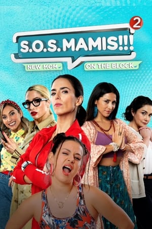 Image S.O.S MAMIS 2: New Mom On The Block