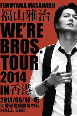 Image FUKUYAMA MASAHARU WE'RE BROS. TOUR 2014 in ASIA