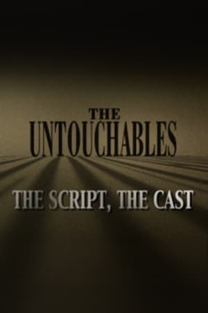 Image The Untouchables: The Script, the Cast