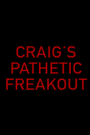 Image Craig's Pathetic Freakout