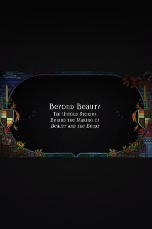 Image Beyond Beauty: The Untold Stories Behind the Making of Beauty and the Beast