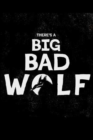 Image There's a Big Bad Wolf