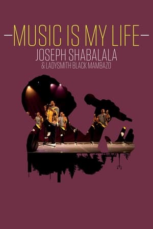 Image Music Is My Life - Joseph Shabalala and Ladysmith Black Mambazo
