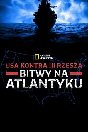 Image USA kontra III Rzesza: Bitwy na Atlantyku