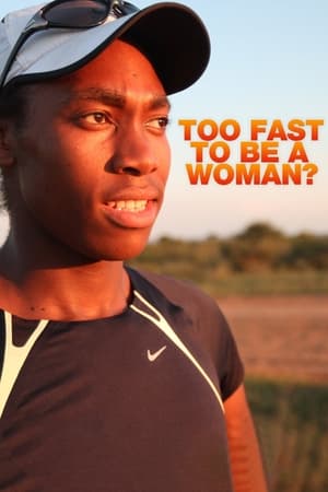 Image Too Fast to be a Woman?: The Story of Caster Semenya
