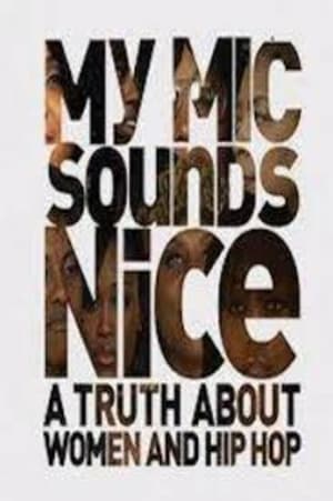Image My Mic Sounds Nice: A Truth About Women and Hip Hop