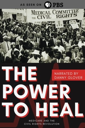 Image The Power to Heal: Medicare and the Civil Rights Revolution