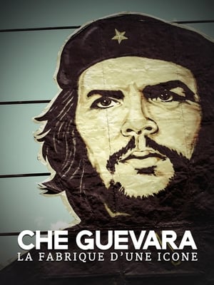 Image Che Guevara: The making of an icon