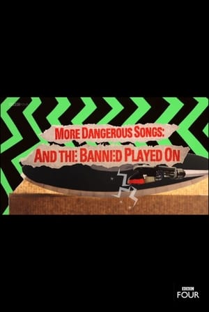 Image More Dangerous Songs: And the Banned Played On