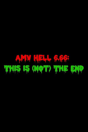 Image AMV Hell 6.66: This Is (Not) The End