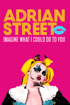 Image Adrian Street: Imagine What I Could Do to You