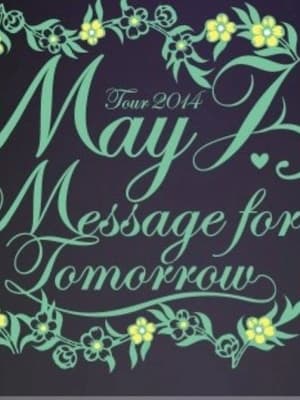 Image May J. Tour 2014 ～Message for Tomorrow～ 2014.7.30 at Zepp Tokyo