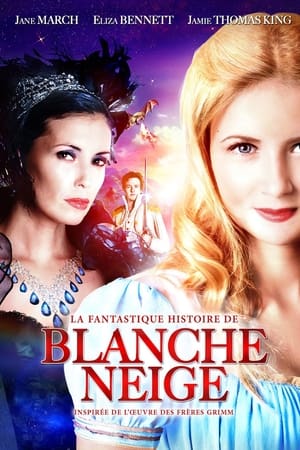 Image La Fantastique Histoire de Blanche-Neige