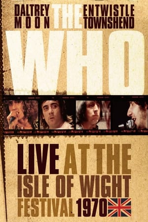 Image The Who:  Live at the Isle of Wight Festival 1970