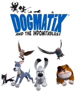 Image Dogmatix and the Indomitables