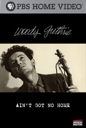 Image Woody Guthrie: Ain't Got No Home