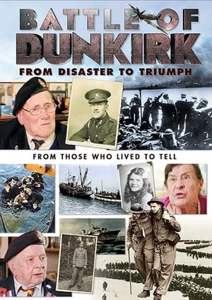 Image Battle of Dunkirk: From Disaster to Triumph
