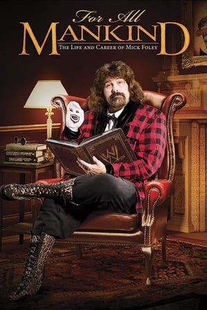 Image For All Mankind - The Life and Career of Mick Foley