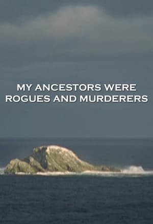 Image My Ancestors Were Rogues and Murderers