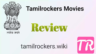 Movie Download and  Review By Tamilrockers