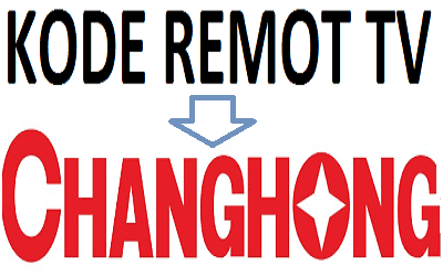 Kode Remot Tv Changhong Tabung Led Dan Lcd