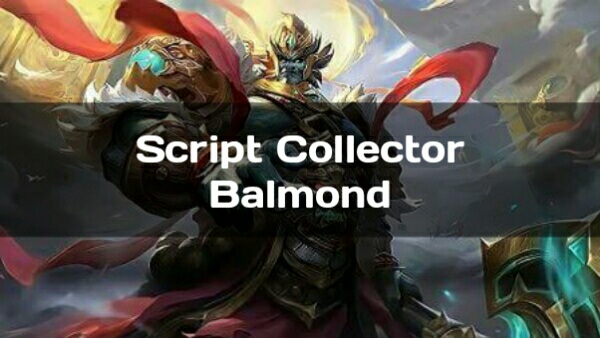 Script Skin Collector Balmond God of Mountains Full Backup + No Password