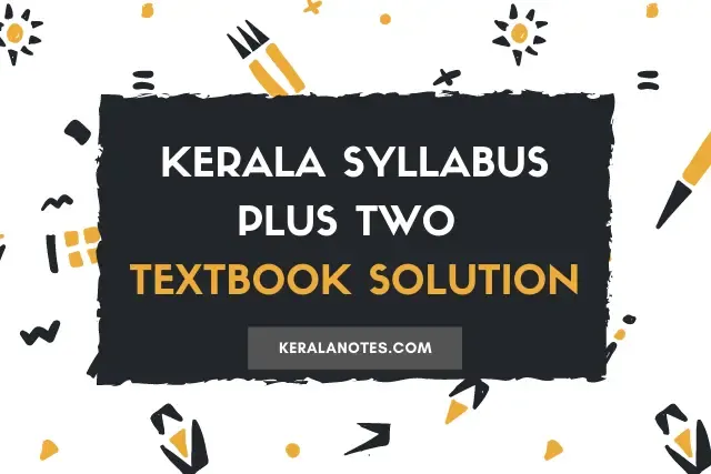 Plus Two Textbook Solution PDF download | Kerala Notes