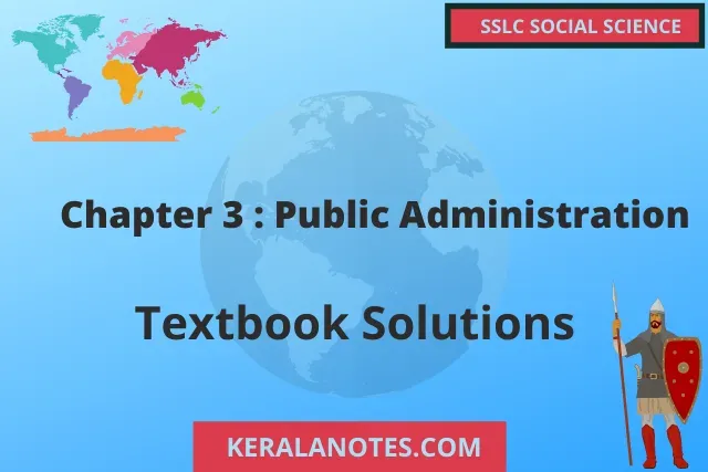 SSLC Social Science Solutions Chapter3 Public Administration