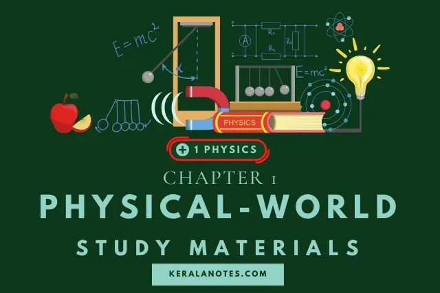 Plus One Physics Notes Chapter 1 Physical World