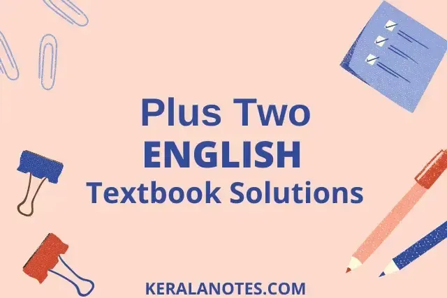 Plus Two English Textbook Solutions Pdf Download | Keralanotes