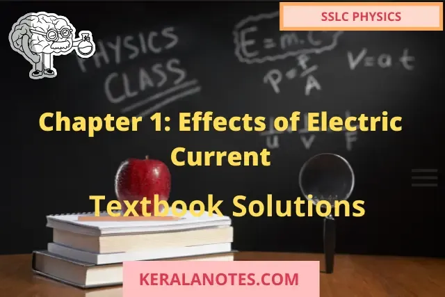 SSLC Physics Solution Chapter1 Effects of Electric Current