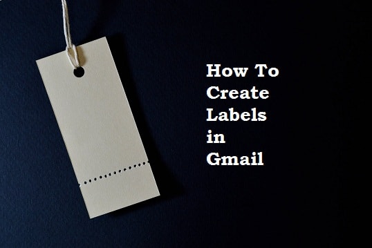 How to create labels in Gmail