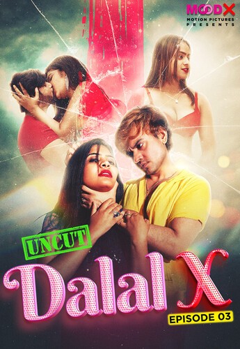 Dalal X 2023 MoodX S01 E03 Hindi Web Series 1080p HDRip 600MB Download