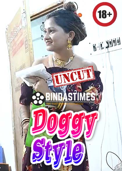 Doggy Style (2023) UNCUT Hindi BindasTime Short Film 720p HDRip 150MB Download