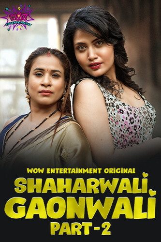 Shaharwali Gaonwali Part 2 2023 Wow Ep03 Hindi Web Series 1080p HDRip 350MB Download