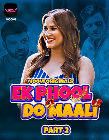 Ek Phool Do Maali 2023 Voovi S01 Part 2 Hindi Web Series 720p HDRip 400MB Download