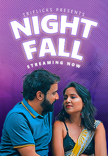Night Fall 2023 Triflicks S01E01 Hindi Web Series 1080p HDRip 550MB Download