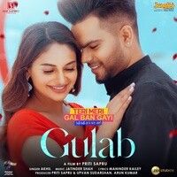 Akhil,Jatinder Shah - Gulab (From "Teri Meri Gal Ban Gayi") Mp3 Songs Download