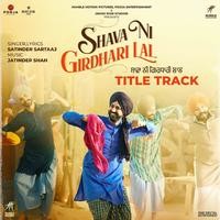 Satinder Sartaaj - Shava Ni Girdhari Lal (Title Track) Mp3 Songs Download