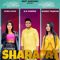 K.K. Karira,Ruba Khan - Sharafat Mp3 Songs Download