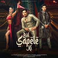 Diler Singh Kharkiya,Kanishka Sharma - Bol Sapele Ki Mp3 Songs Download