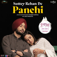 Satinder Sartaaj - Suttey Rehan De Panchi (From "Ikko - Mikke") Mp3 Songs Download