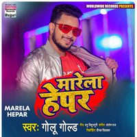 Golu Gold - Marela Hepar Mp3 Songs Download