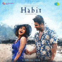 Shreya Ghoshal,Arko - Habit Mp3 Songs Download