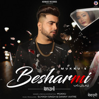 Mukku - Besharmi Mp3 Songs Download