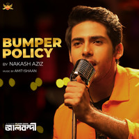 Nakash Aziz - Bumper Policy (From Jaalbandi) Mp3 Songs Download